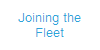 Joining the
Fleet